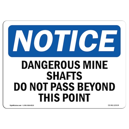 Signmission OSHA Notice Sign, 3.5" Height, 5" Width, Dangerous Mine Shafts Do Not Pass Beyond Sign, Landscape OS-NS-D-35-L-10934